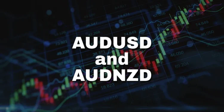 AUDUSD and AUDNZD: AUDUSD was close to visiting 0.68000