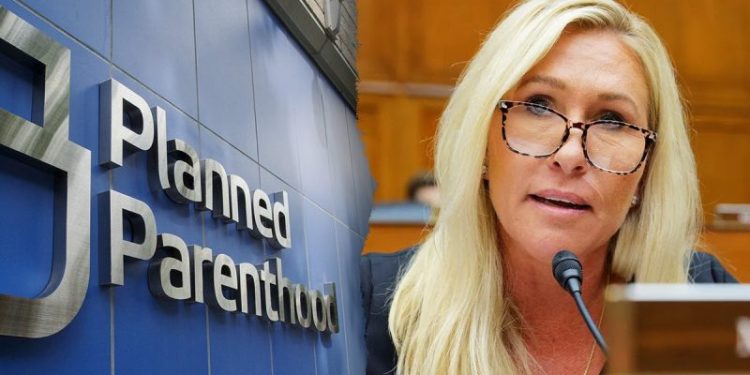Marjorie Taylor Greene launches probe into Planned Parenthood’s use of taxpayer funds